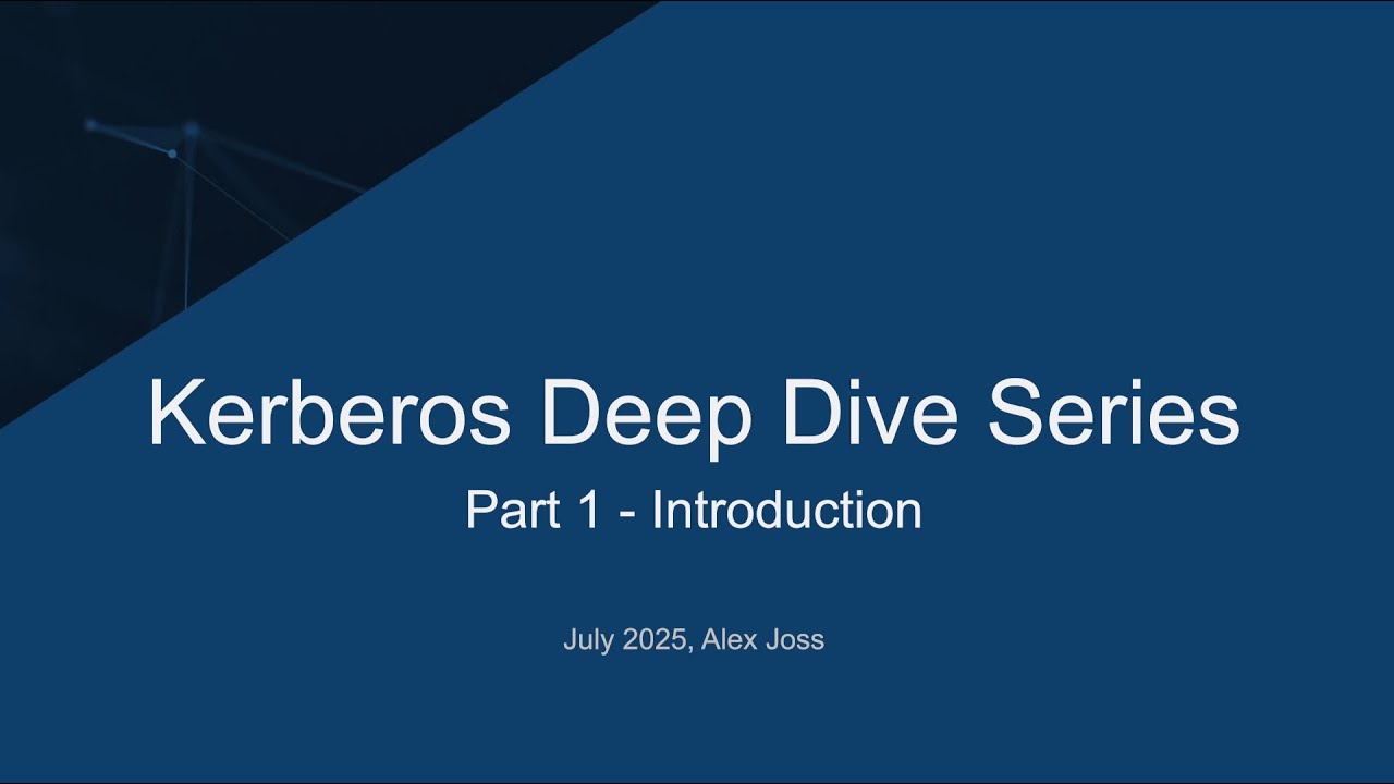 Kerberos Deep Dive Part 1 - Introduction