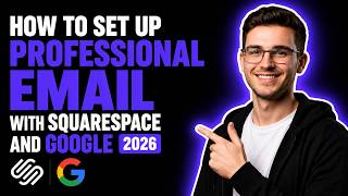 HOW TO SET UP PROFESSIONAL EMAIL WITH SQUARESPACE AND GOOGLE (STEP-BY-STEP GUIDE 2026)