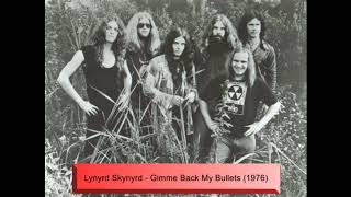 Lynyrd Skynyrd - Gimme Back My Bullets (1976)