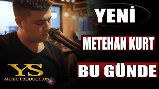 Metehan Kurt -  Bugünde Aklımdasın ( Yılın En İyi Aşk Şarkısı ) Resimi