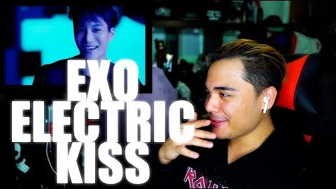 EXO 'Electric Kiss' MV Reaction [DAT SMILE THO]