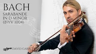 BACH, Sarabande in D minor (BWV 1004) - David Garrett