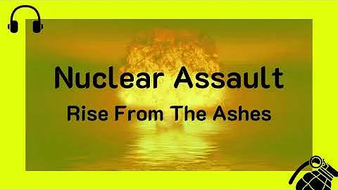 Nuclear Assault - Rise From The Ashes (Video with lyrics)