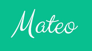 Details Learn how to Sign the Name Mateo Stylishly in Cursive Writing Guide
