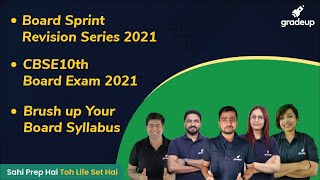 Board Sprint Series CBSE Board Class 10 (2021) | Brush UP Your Syllabus | Gradeup Class 10