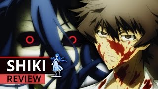 AnimeReview  SHIKI (SIN y CON Spoilers)