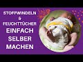 Babypflege: Wickeltisch, Stoffwindeln nähen (DIY) und selbstgemachte Feuchttücher