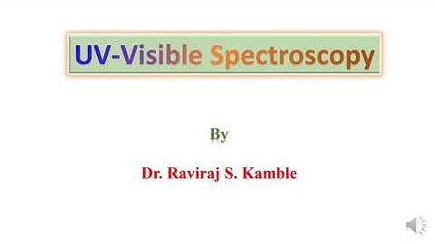 UV Visible Spectroscopy Part   1