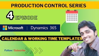 Production Series - EP:4 - Production Calendar setups #microsoftdynamics365 #shriramsivasankaran
