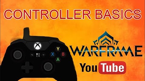 Controller Basics in Warframe