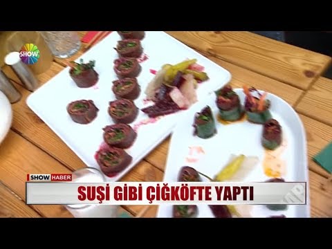 Suşi görünümlü çiğköfte — Show Ana Haber