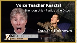 VOICE TEACHER REACTS TO BRENDON URIE - PANIC AT THE DISCO - Into the Unknown