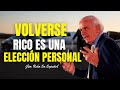 deja de ser mediocre, volverse rico es fácil | Jim Rohn En Español | Imperio De Riqueza