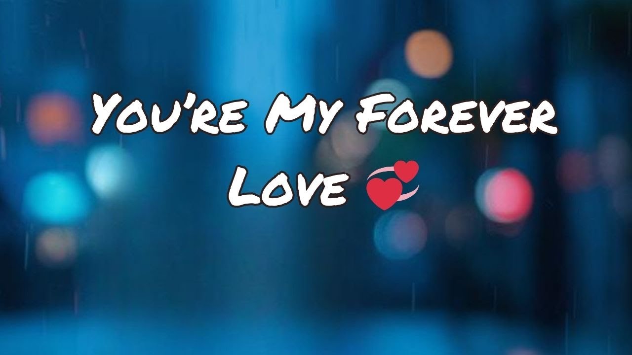 You’re My Forever Love 💞 | Emotional Romantic Love Song 2025 - YouTube