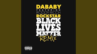 DaBaby - ROCKSTAR feat. Roddy Ricch - BLM REMIX (Lyrics)