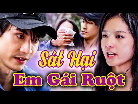 Anh trai THAM LAM sát hại em gái của mình để CHISM GIA TÀI | PHIM VIỆT NAM | PHIM VIỆT NAM MỚI HAY