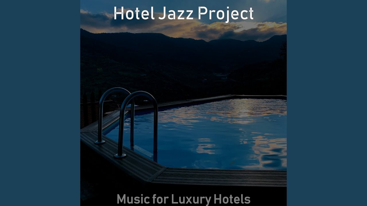 Jazz with Strings Soundtrack for Luxury Hotels