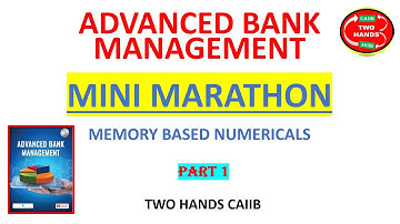 MINI MARATHON - PART 1 ABM MEMORY BASED NUMERICALS I TWO HANDS CAIIB I CAIIB