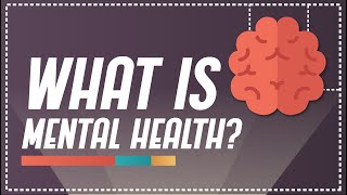 What is mental health? | What Is Explainers