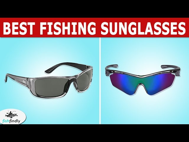 Best Fishing Sunglasses In 2020 – Excellent Quality & Designs