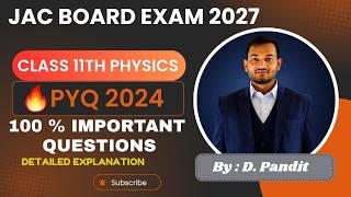 PYQs-2024,PHYSICS CLASS-11th [JAC BOARD]