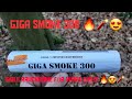 Giga smoke 300  geiler rauchtopf   pyrogmaxx