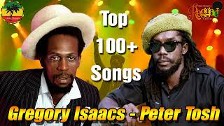 GREGORY ISAACS, PETER TOSH: GREATEST HITS FULL ALBUM || THE BEST OF GREGORY ISAACS, PETER TOSH