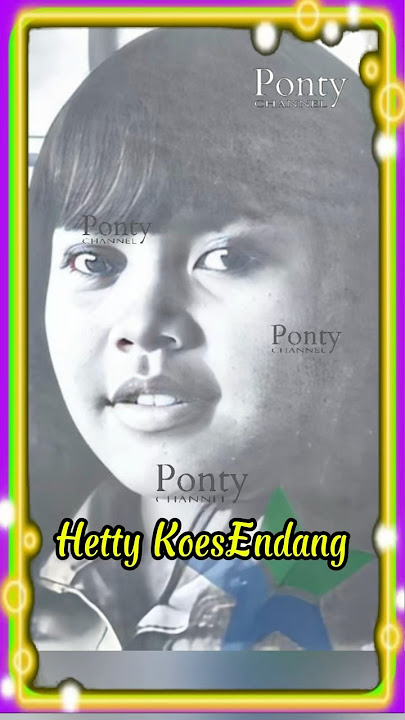 Hetty Koes Endang #artisjadul #artis80an