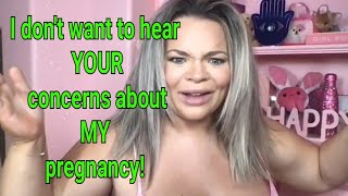 Trisha Paytas to fans - "I don't want to hear it!"