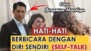 Download Lagu Hati hati Berbicara dengan diri sendiri (SELF-TALK) || Bossman Mardigu MP3 Download Lagu Hati hati Berbicara dengan diri sendiri (SELF-TALK) || Bossman Mardigu MP3