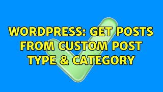 Wordpress: get posts from Custom Post Type & Category Content