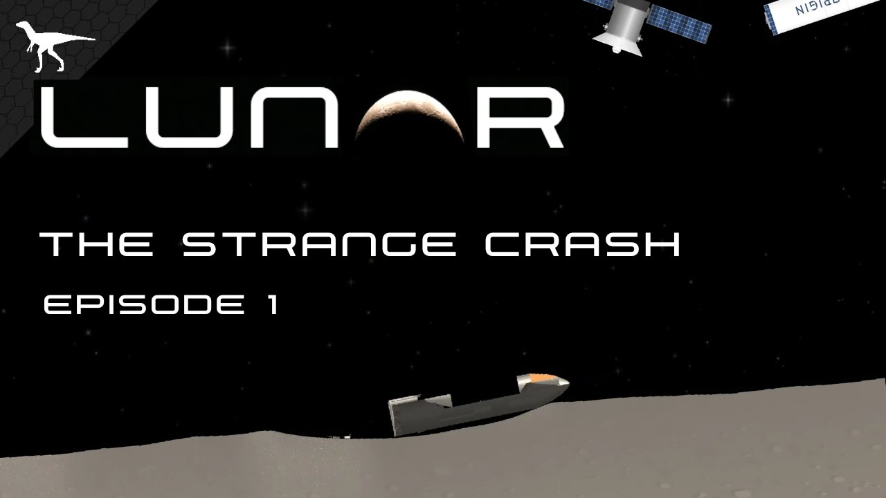 Lunar: The Strange Crash | Episode 1 | A Spaceflight Simulator Series