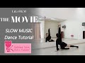 LILI’s FILM [The Movie] - Dance Tutorial | Slow Music + Mirrored