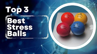 The Best Stress Balls To Relieve Your Tension And Anxiety - Updated