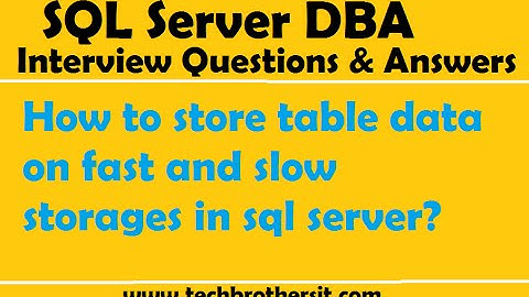 SQL Server DBA Interview | How to store table data on fast and slow storages in sql server