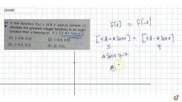 If the function `f(x) = [4.8 + asinx]` (where [.]- * denotes the greatest integer function) is