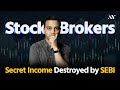 Stock Brokers’ Secret Income - DESTROYED by SEBI!