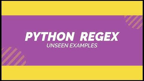 Master Regular Expression (RegEx) with Python - Best Examples to understand