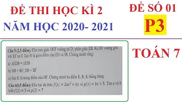ĐỀ THI HỌC KÌ 2 TOÁN LỚP 7 NĂM HỌC 2020-2021. ĐỀ 01-P3