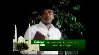 KH M Lukman Hakim ph.D ; Kiat yakin ( Tasawuf )