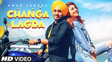 Changa Lagda (full video) | Amar Sandhu | Starboy | Sardaar Films | Latest Punjabi Song 2020