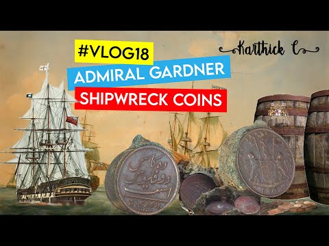Admiral Gardner Shipwreck Coins I British East India Company  I EIC I Madras Presidency Cash Coins