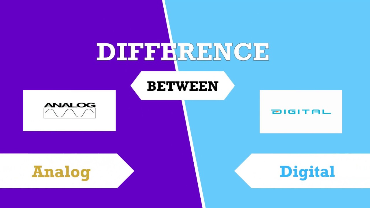  Analog  vs Digital  Difference  Between Analog  and Digital  