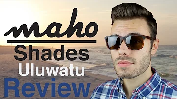 Maho Shades Uluwatu Review