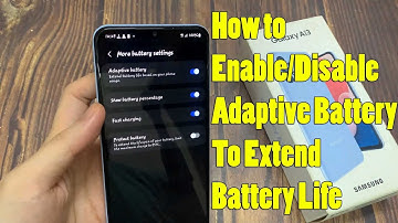 Samsung Galaxy A13: How to Enable/Disable Adaptive Battery To Extend Battery Life