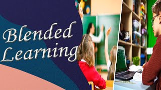 PROS & CONS OF BLENDED LEARNING