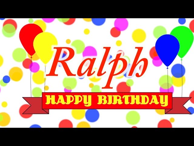 Happy Birthday Ralph Song