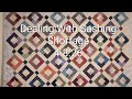 Dealing with Sashing Shortage, 4.7.26