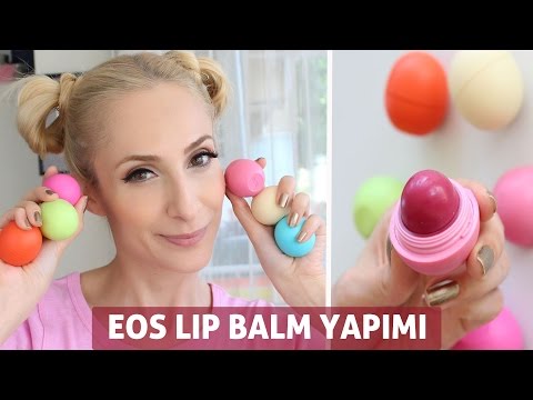 Dolgunlaştırıcı EOS Lip Balm Yapımı | Sebi Bebi