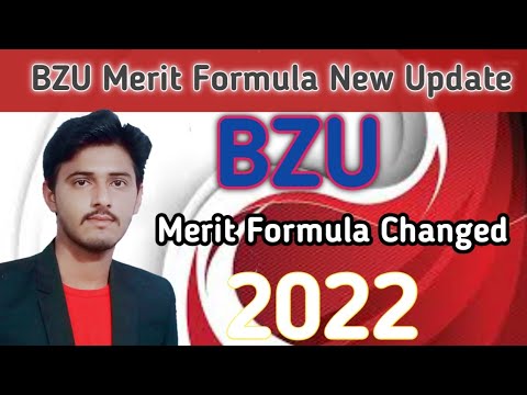 BZU Merit Formula New Update 2022 ||BZU Merit Formula Changed 2022 ||BZU Admissions Fall 2022